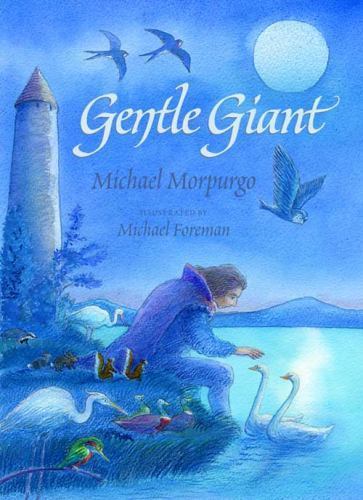 Gentle Giant Michael Morpurgo~Michael Foreman hardcover Used – Very Good
