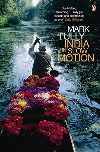 India in Slow Motion by Tully, Mark Paperback Book The Fast Free Shipping