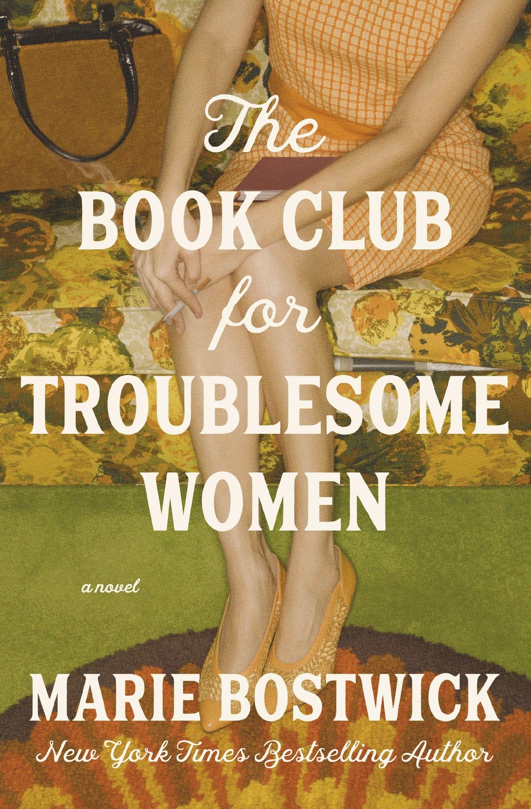 The Book Club for Troublesome Women: A Novel – paperback Bostwick, Marie