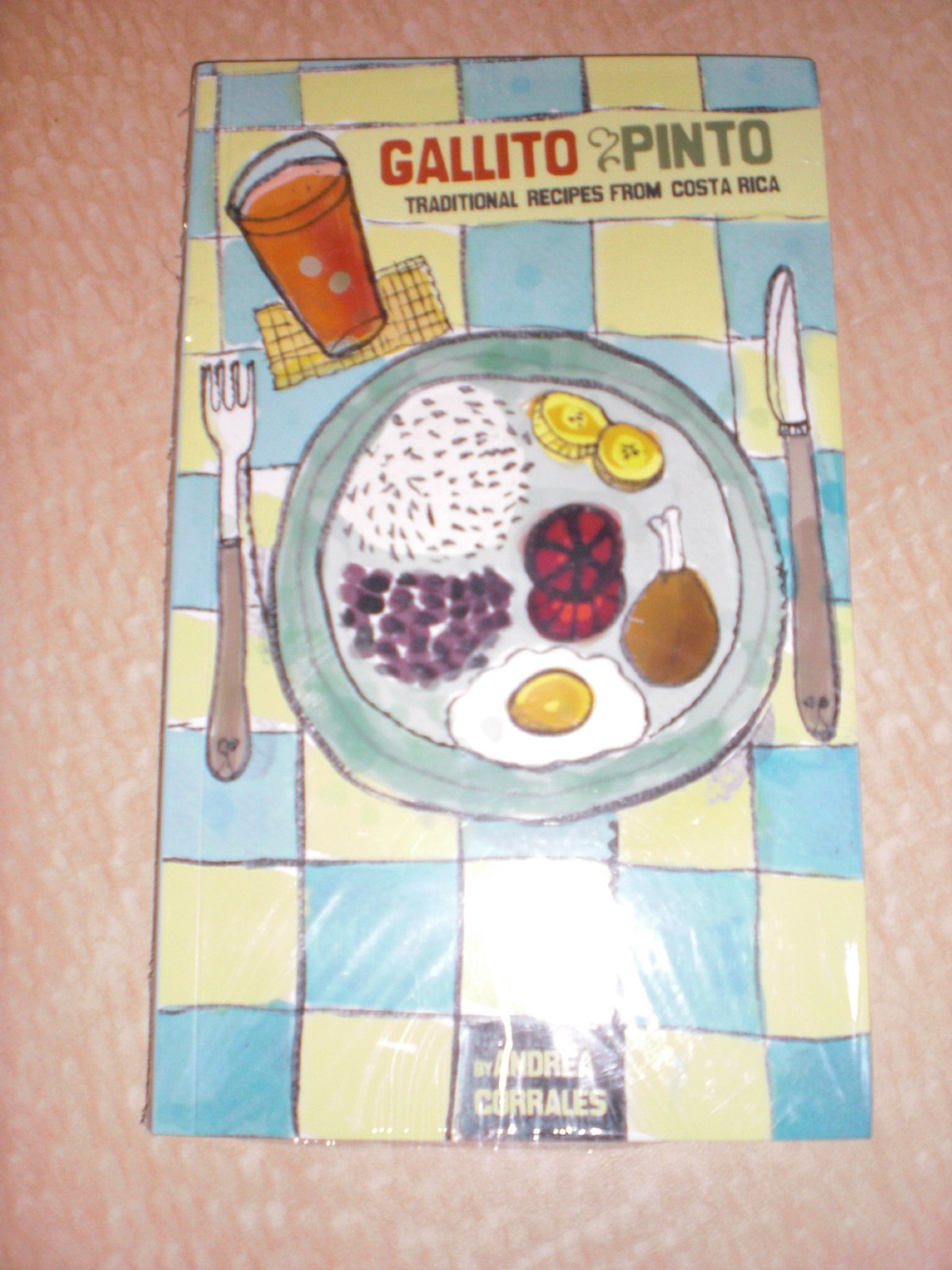 Gallito & Pinto: Traditional Recipes From Costa Rica – unknown_binding andre…