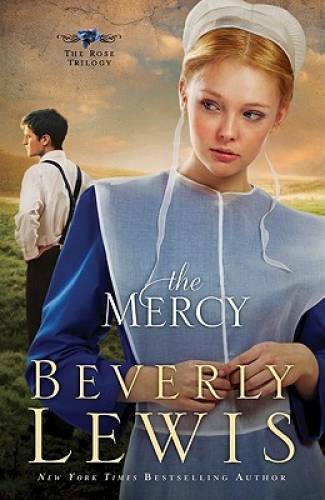 The Mercy (The Rose Trilogy, Book 3) (Volume 3) – Paperback – GOOD