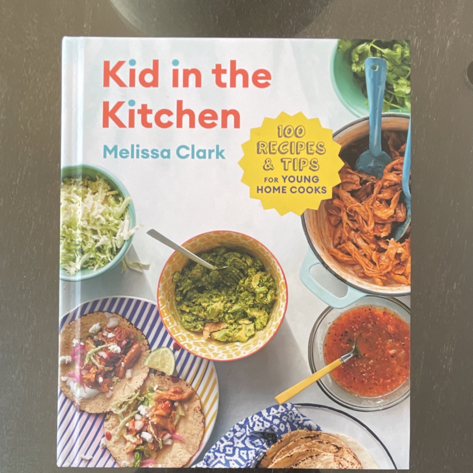 Kid in the Kitchen by Melissa Clark, Hardcover Cookbook, Cooking & Food