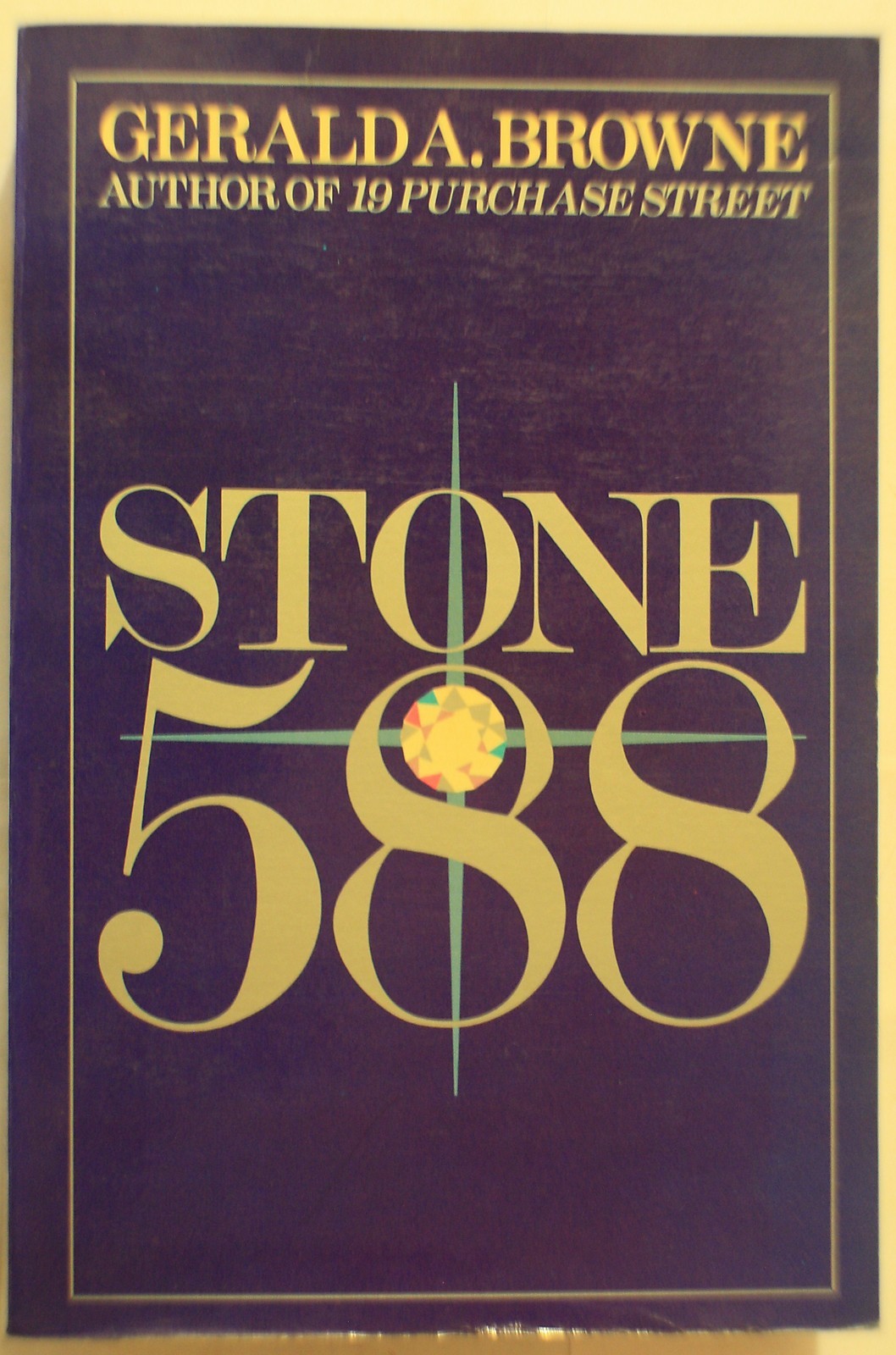 Stone 588 by Gerald A. Browne ~ 1986 Paperback
