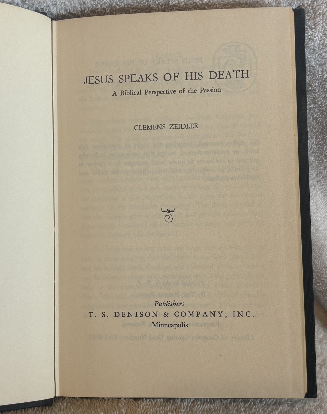 JESUS SPEAKS OF HIS DEATH  by Clemens Zeidler  HC /DJ /VG 1966 Excell Cond