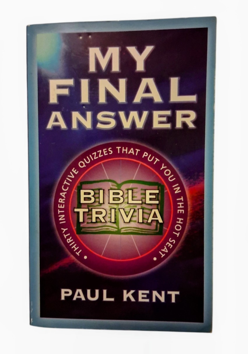 “My Final Answer” Bible Trivia (2000) By Paul Kent