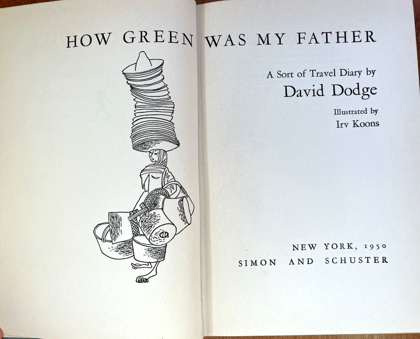 How Green Was My Father: A Sort of Travel Diary by David Dodge 1950 HC Very Good