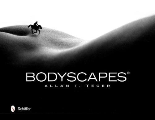 Allan I. Teger Bodyscapes® (Hardback)