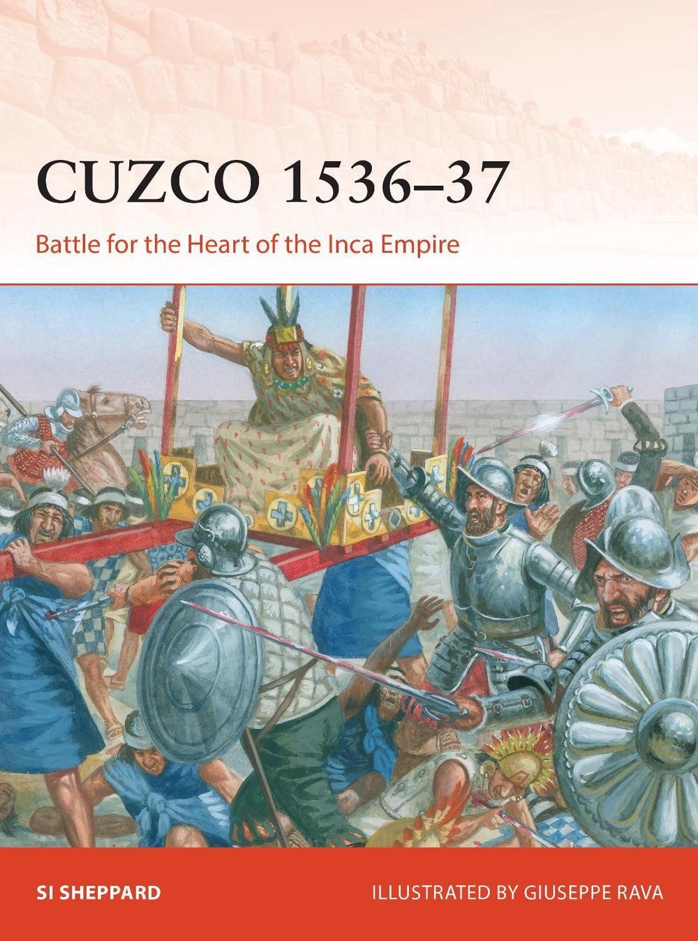 Cuzco 153637: Battle for the Heart of the Inca Empire by Si Sheppard (English) P