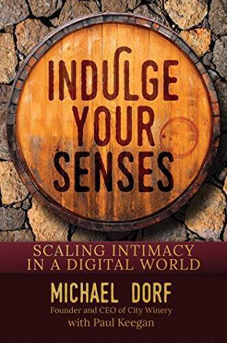 Indulge Your Senses: Scaling Intimacy in a Digital World – Hardcover – GOOD