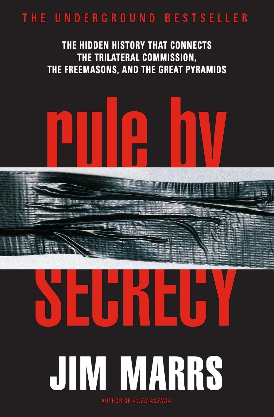 Rule by Secrecy: The Hidden History That Connects the Trilateral Commission,…