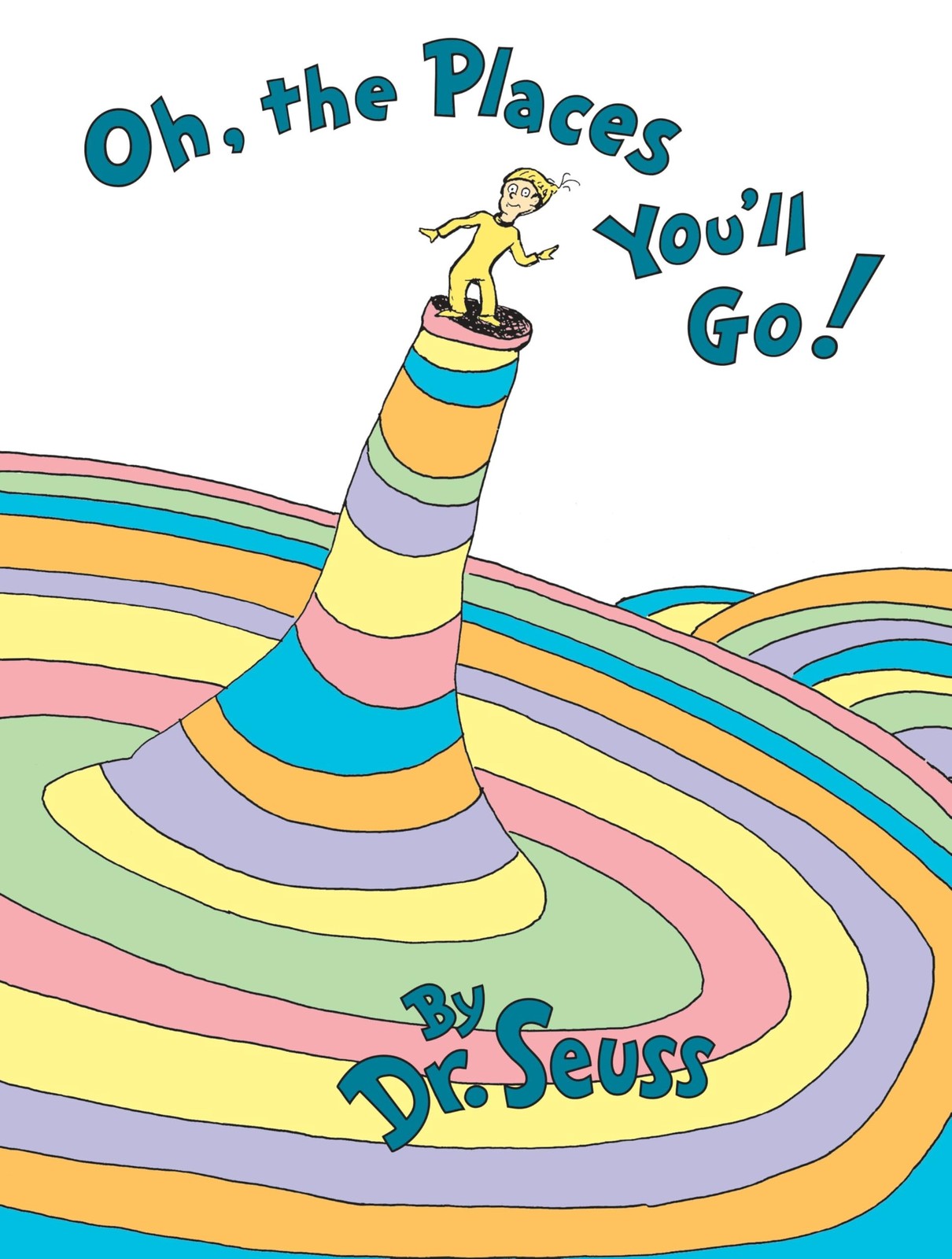 Oh, The Places You’ll Go! Hardcover