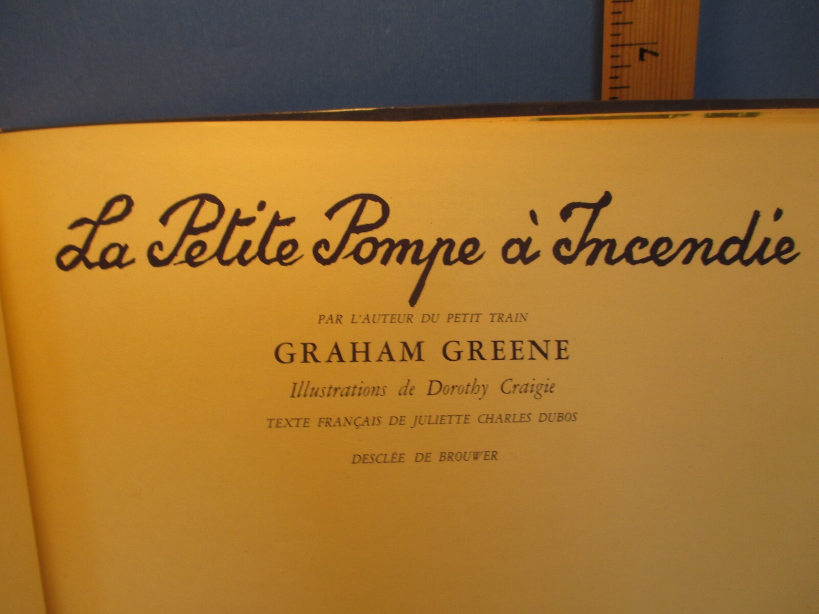children’s picture book LA PETITE POMPE A INCENDIE by GRAHAM GREENE French 1954