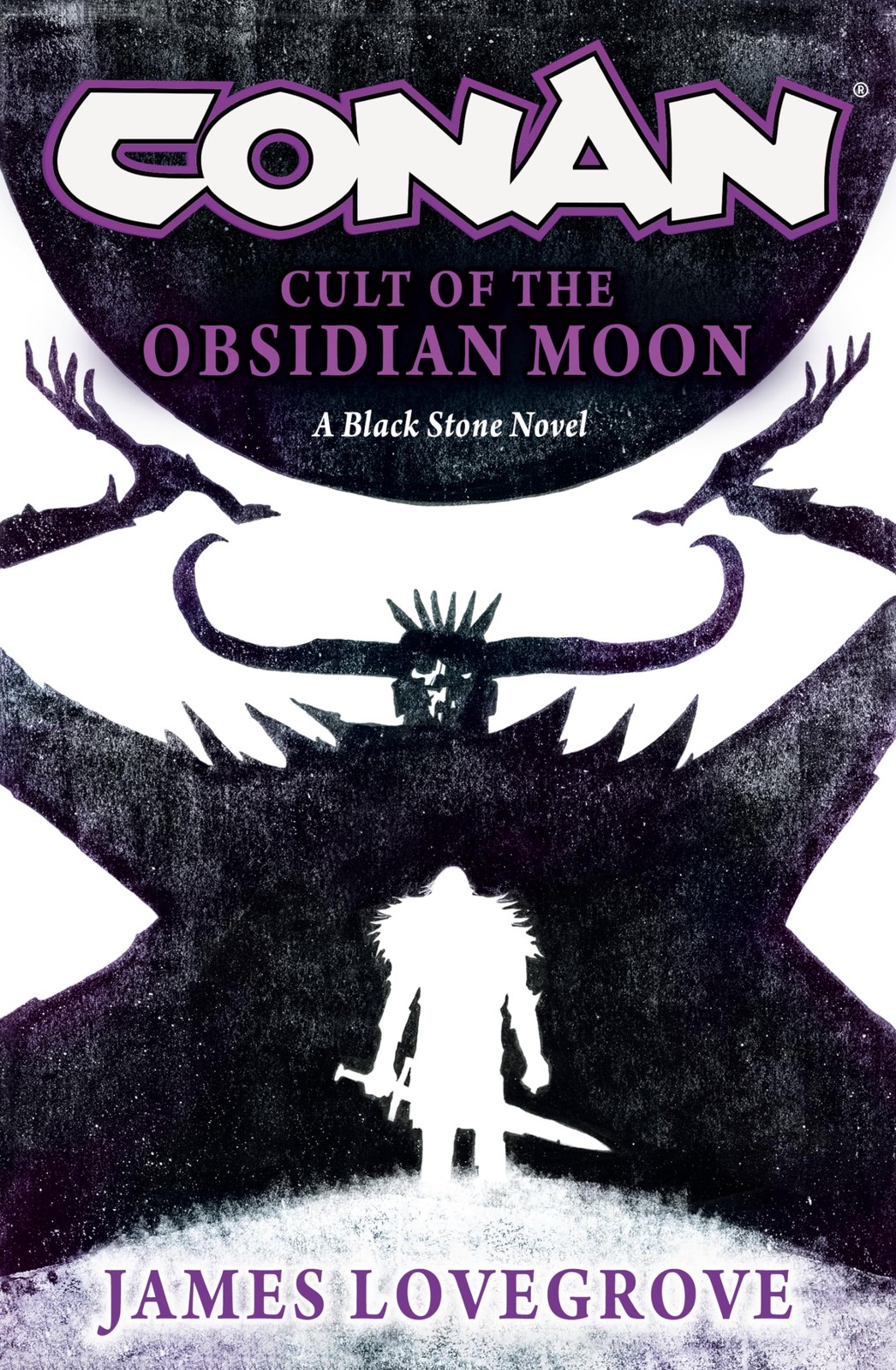 Conan: Cult of the Obsidian Moon (Black Stone), Lovegrove, James, Excellent Book