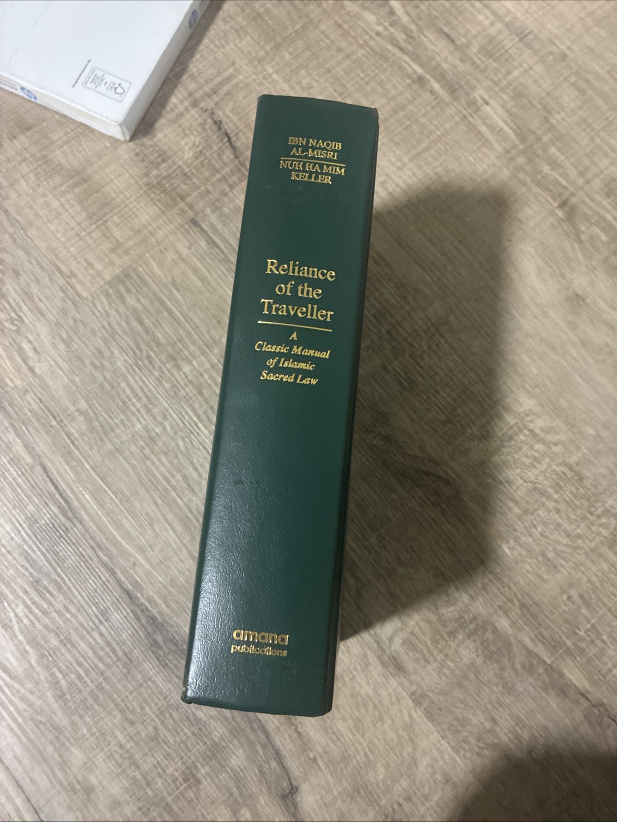 Reliance of the Traveller: A Classic Manual of Islamic Sacred Law by Keller
