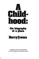 Childhood: The Biography of a Place by Harry Crews