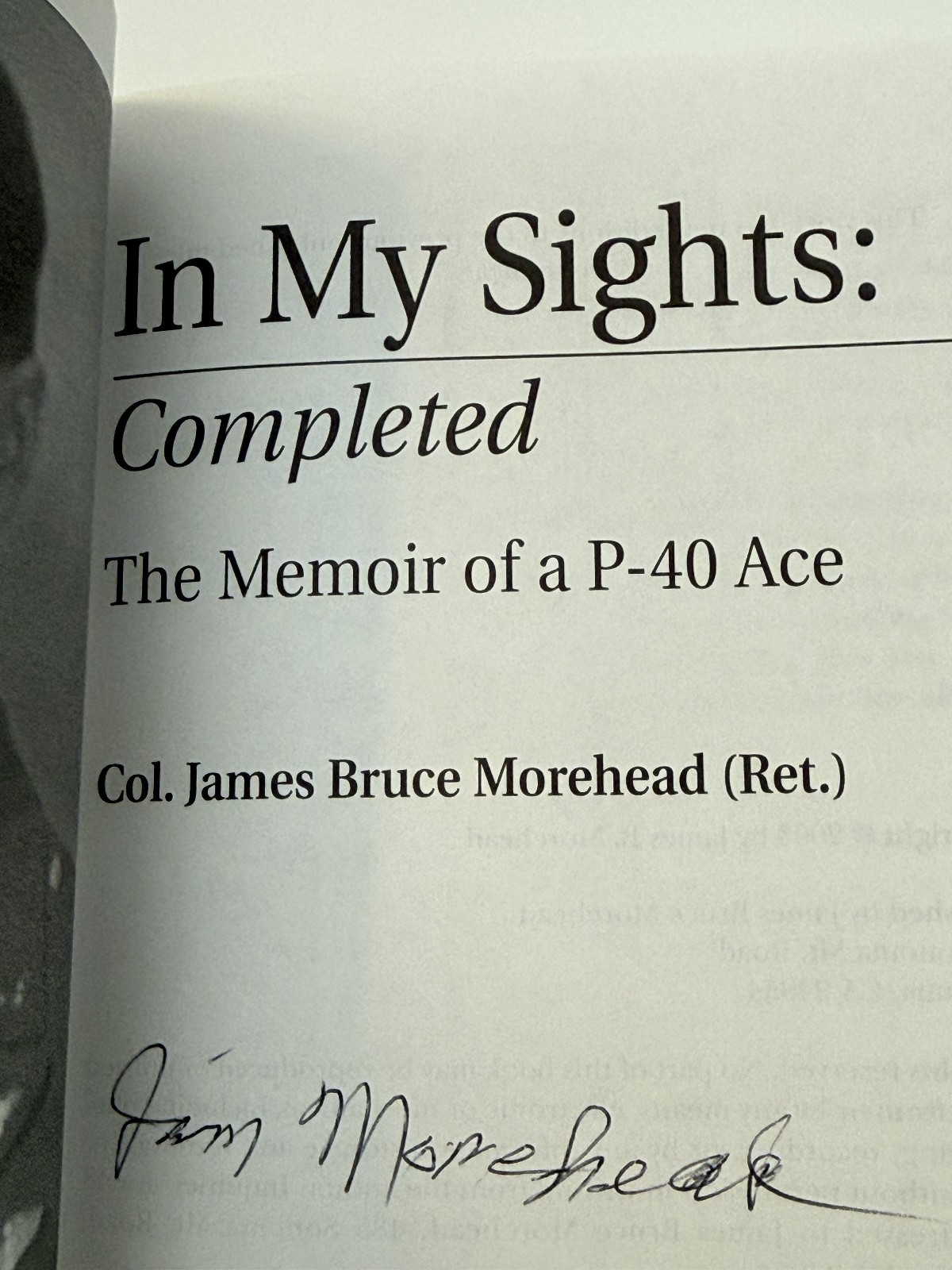 In My Sights Completed — Col. James B. Morehead | SIGNED | Near Fine Softcover