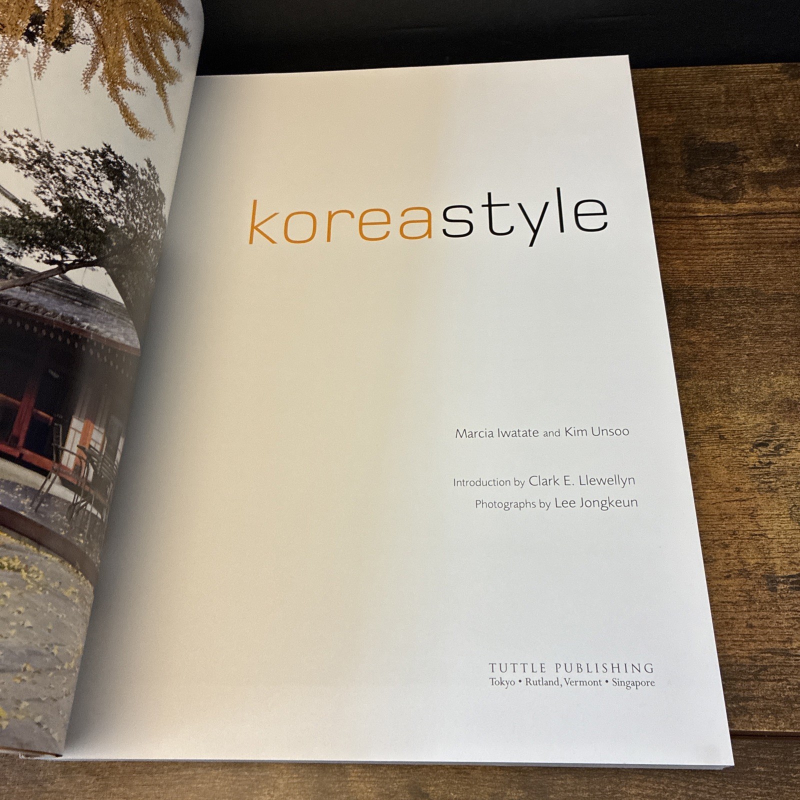 KOREA STYLE By Marcia Iwatate & Kim Unsoo Tuttle Publishing 2006