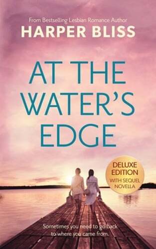 At the Water’s Edge – Deluxe Edition by Harper Bliss: New