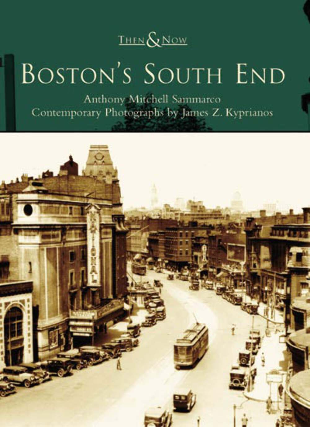 NEW Arcadia Publishing Boston’s South End, MA 9780738539492 Then and Now Trade P