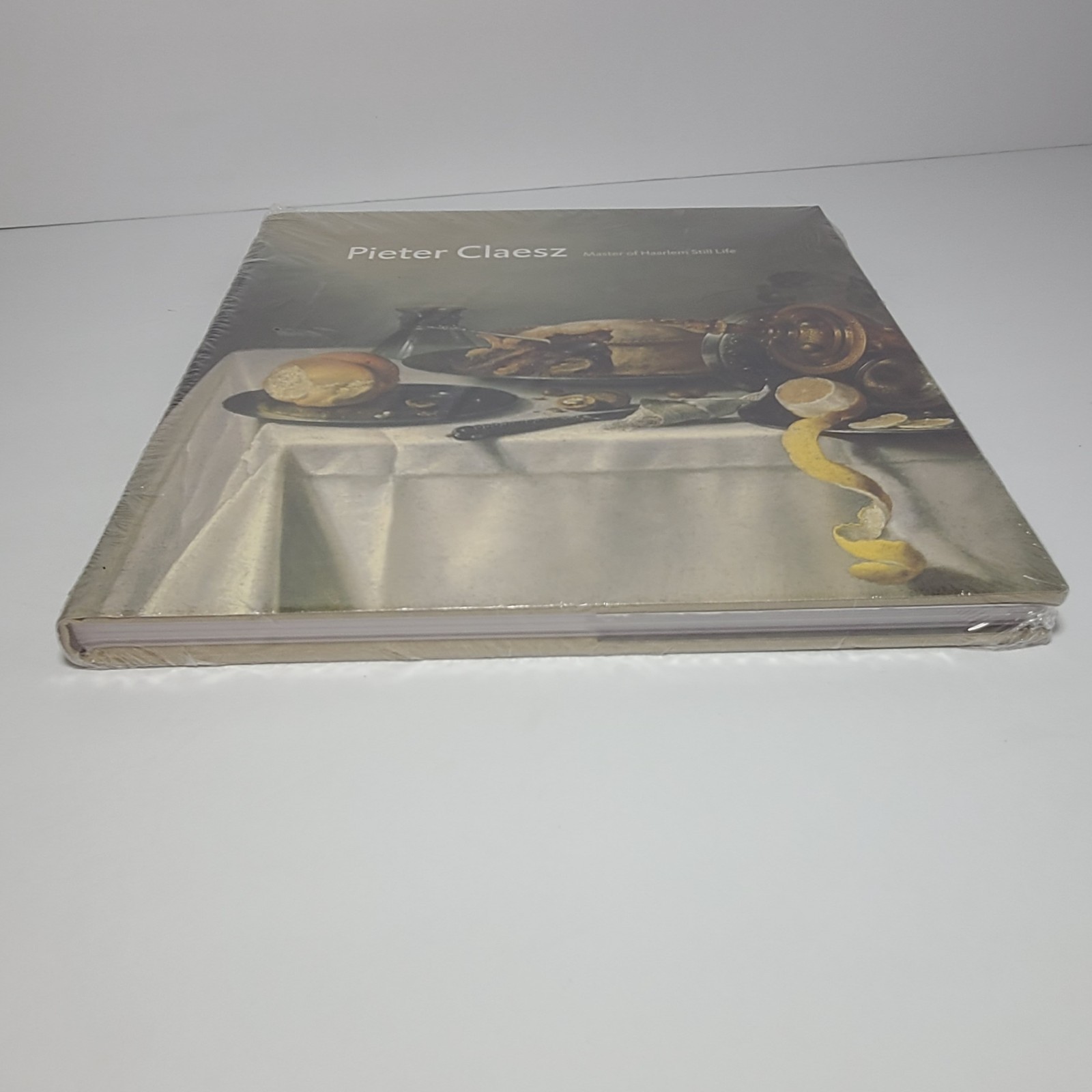 PIETER CLAESZ: MASTER OF HAARLEM STILL LIFE – Hardcover