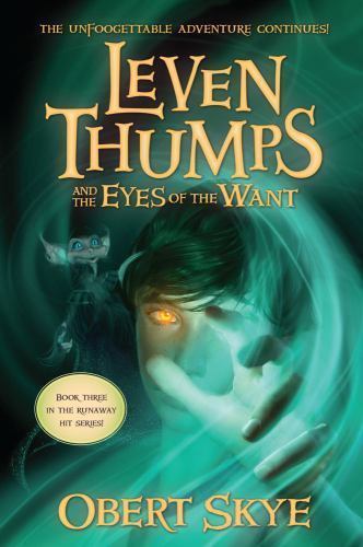 Leven Thumps and the Eyes of the Want Obert Skye Trade Paperback Book Very Good
