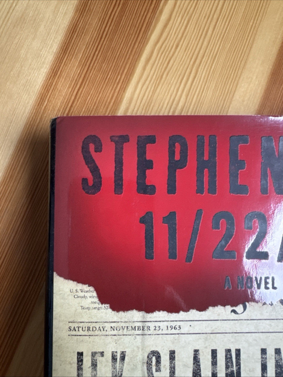 Stephen King 11/22/63 A Novel 1st/1st Print 2011 First Scribner HC DJ