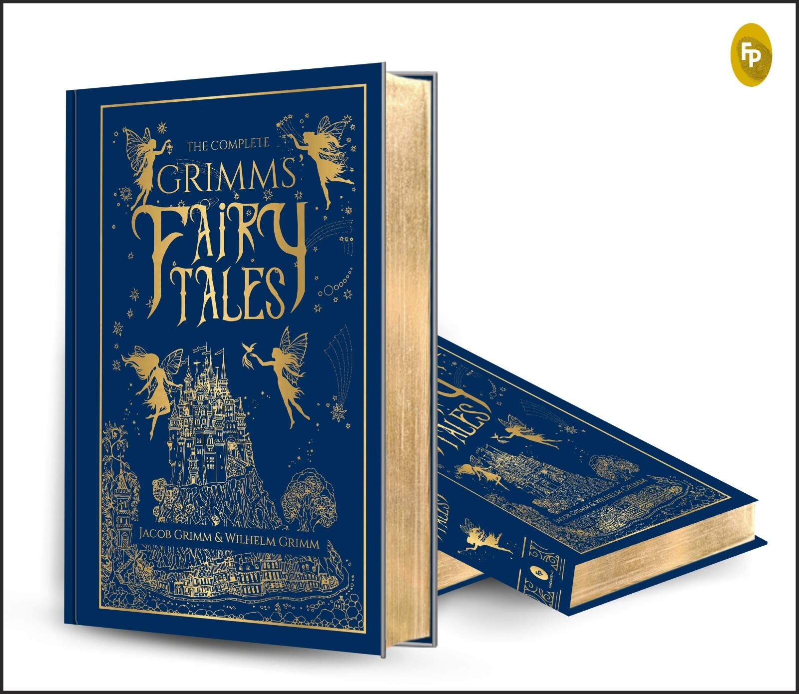 The Complete Grimms’ Fairy Tales (Deluxe Hardbound Edition)