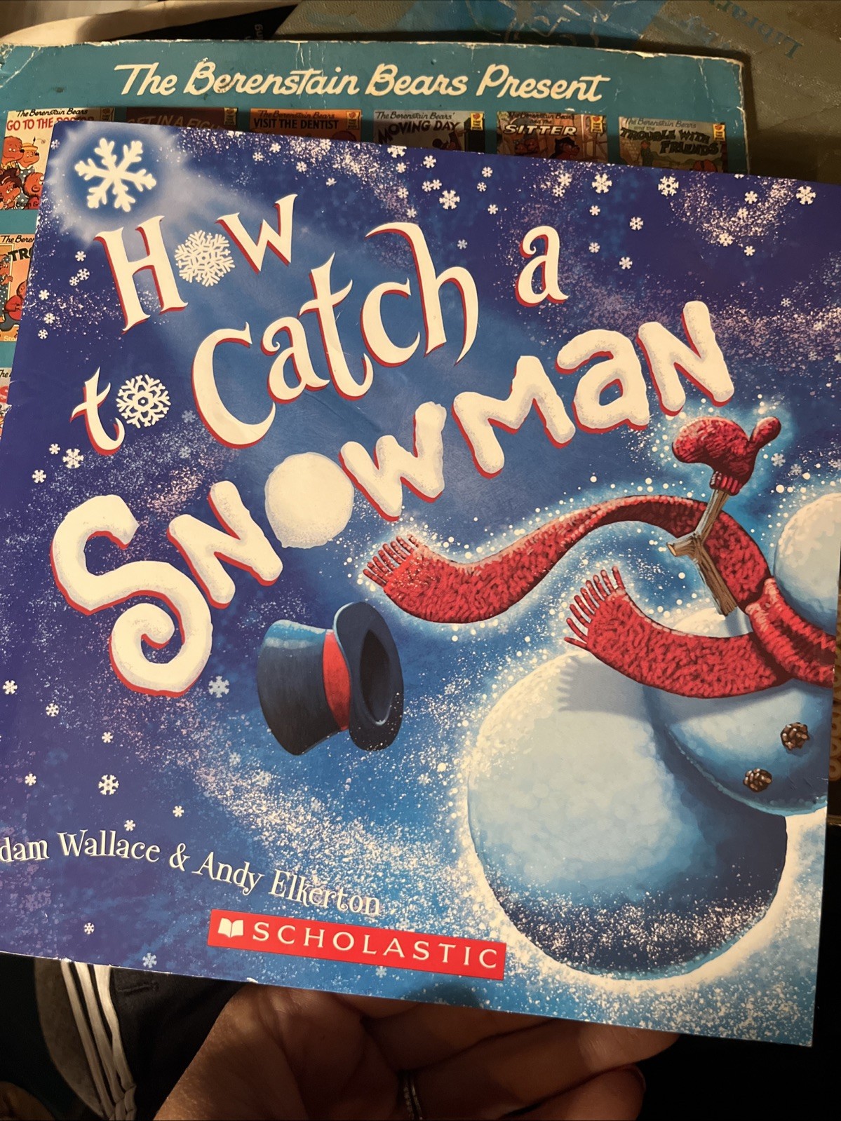 How to Catch a Snowman – Adam Wallace and Andy Elkerton – Scholastic