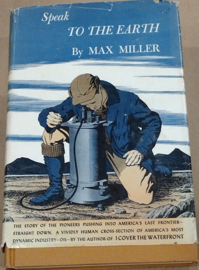 Speak to the Earth by Max Miller 1955 Hardcover Illustrated Vintage