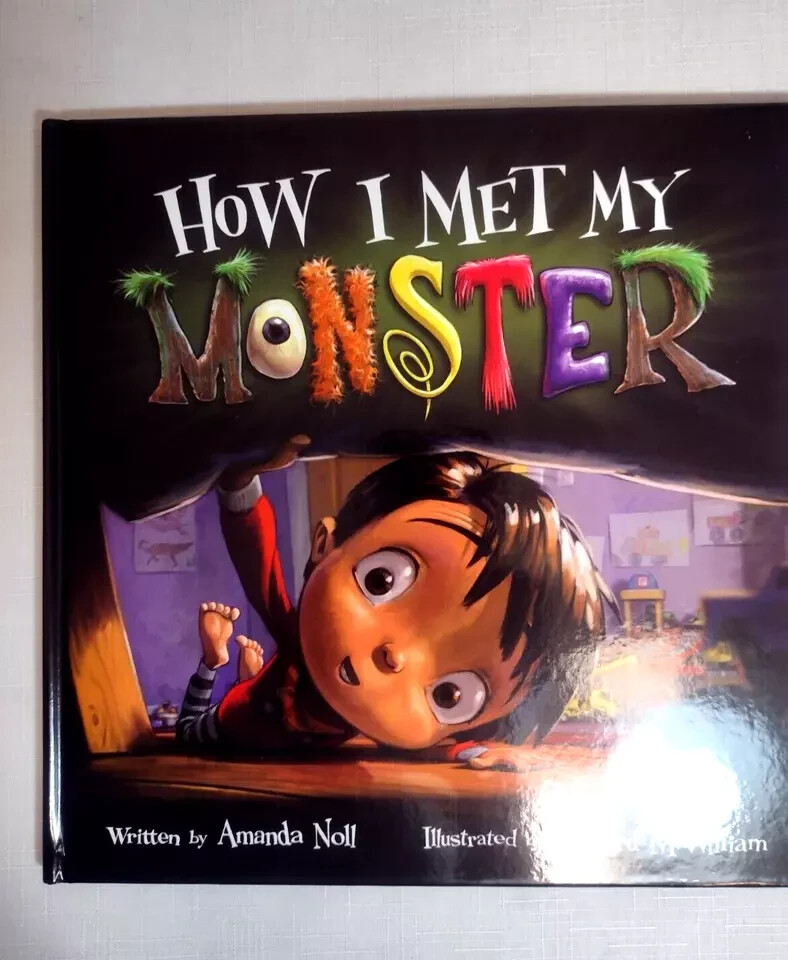 I Need My Monster Ser.: How I Met My Monster by Amanda Noll (2019, Picture Book)
