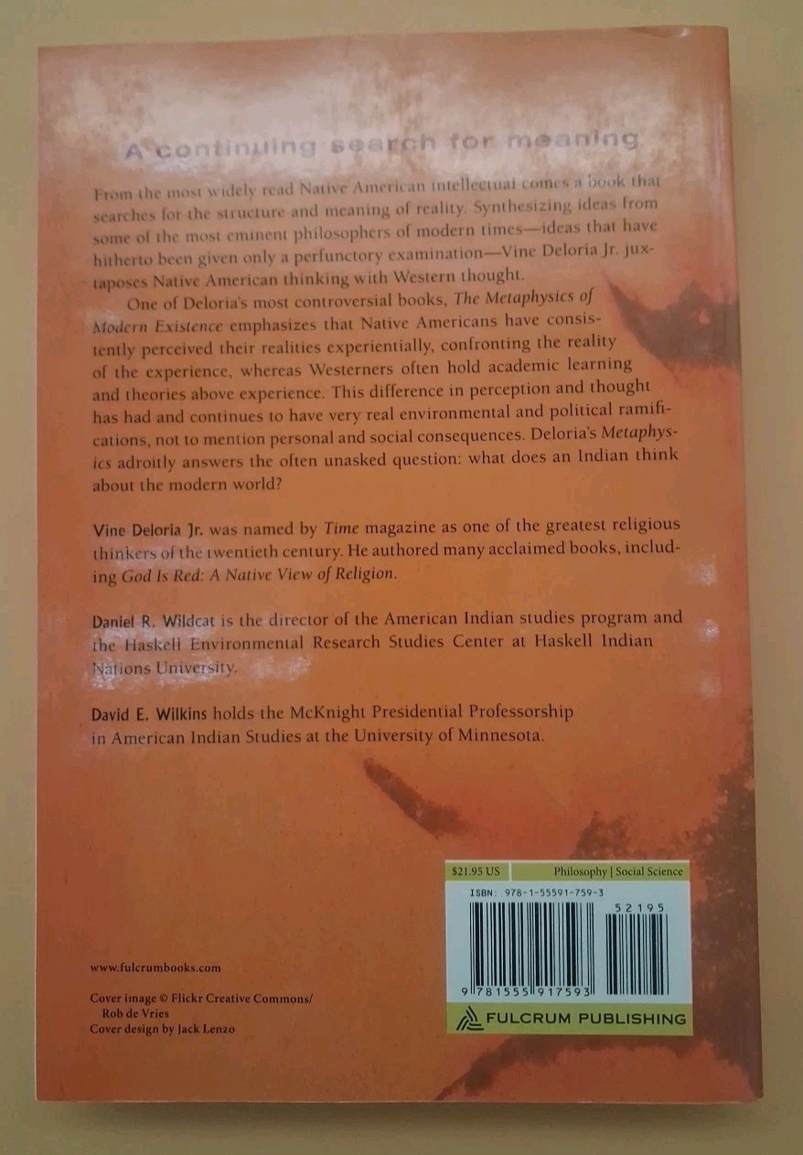 The Metaphysics of Modern Existence, Wilkins, David,Wildcat, Daniel,Deloria Jr.,