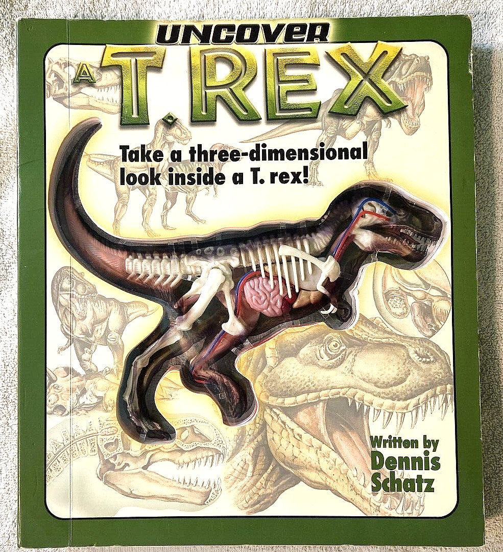 Take A Three-Dimensional Look Inside a T-Rex (2003 Readerlink Uncover Books Used