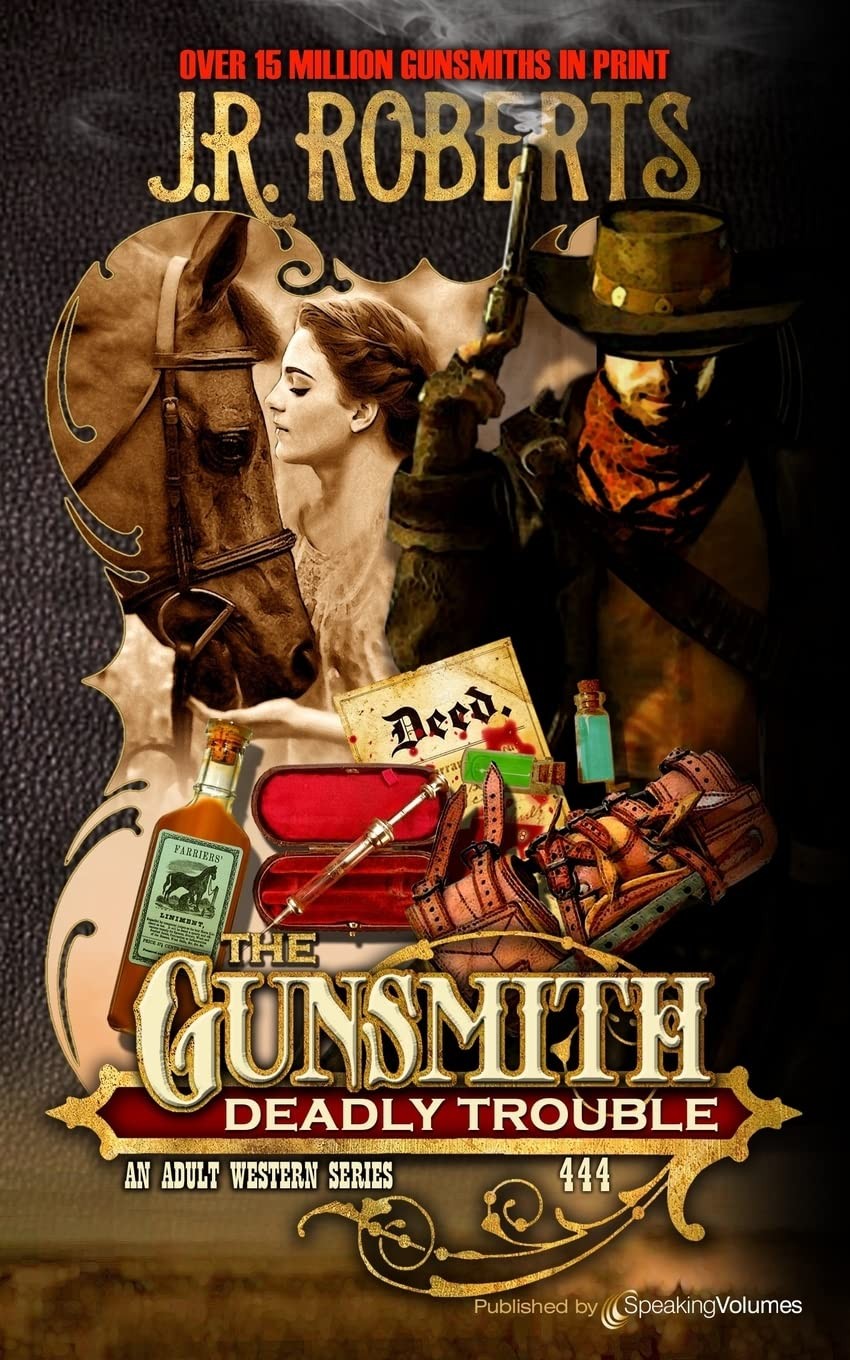 Deadly Trouble (The Gunsmith) – Roberts, J.R. – Good – See condition notes
