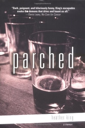 Parched – Hardcover By King, Heather – VERY GOOD