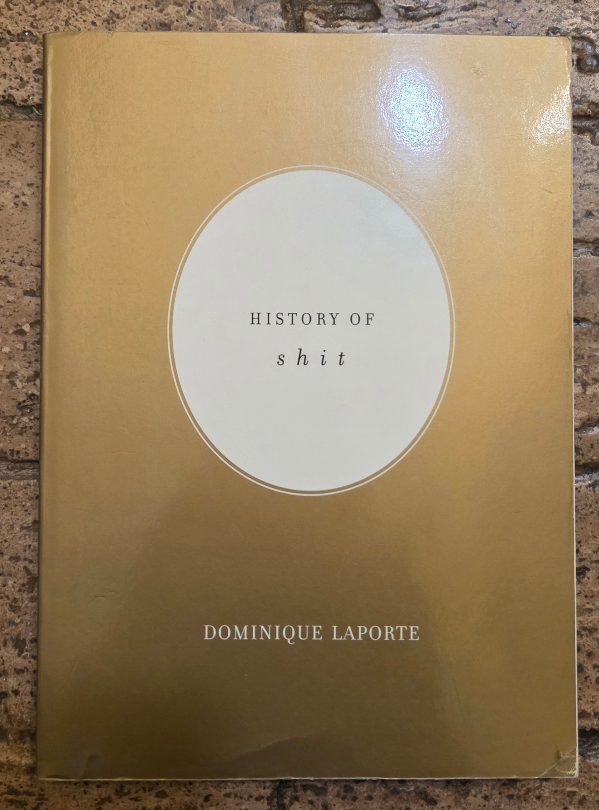 “History of Shit” by Dominique Laporte – PB – The Ultimate Conversation Starter