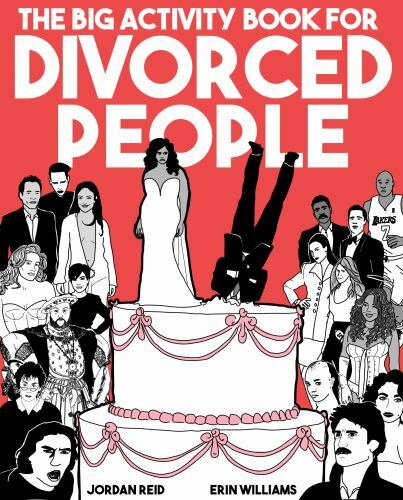 The Big Activity Book for Divorced People by Reid, Jordan,Williams, Erin, Good B