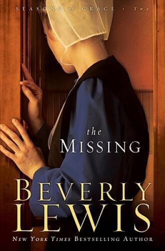 The Missing (Seasons of Grace, Book 2) – Hardcover By Lewis, Beverly – VERY GOOD