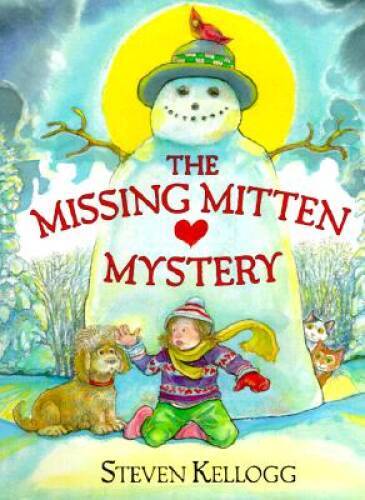 The Missing Mitten Mystery – Hardcover By Kellogg, Steven – VERY GOOD