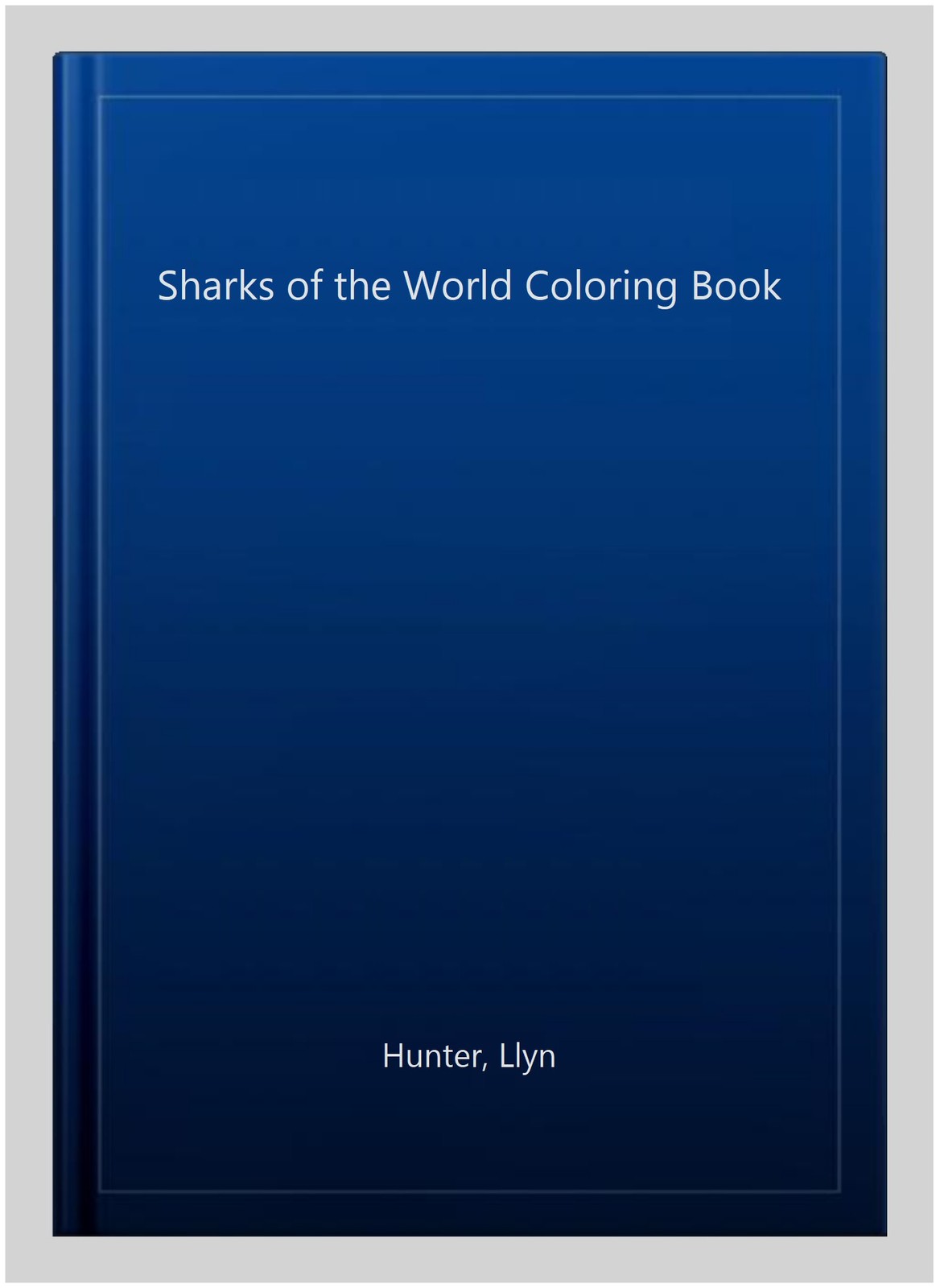 Sharks of the World Coloring Book, Paperback by Hunter, Llyn, Brand New, Free…
