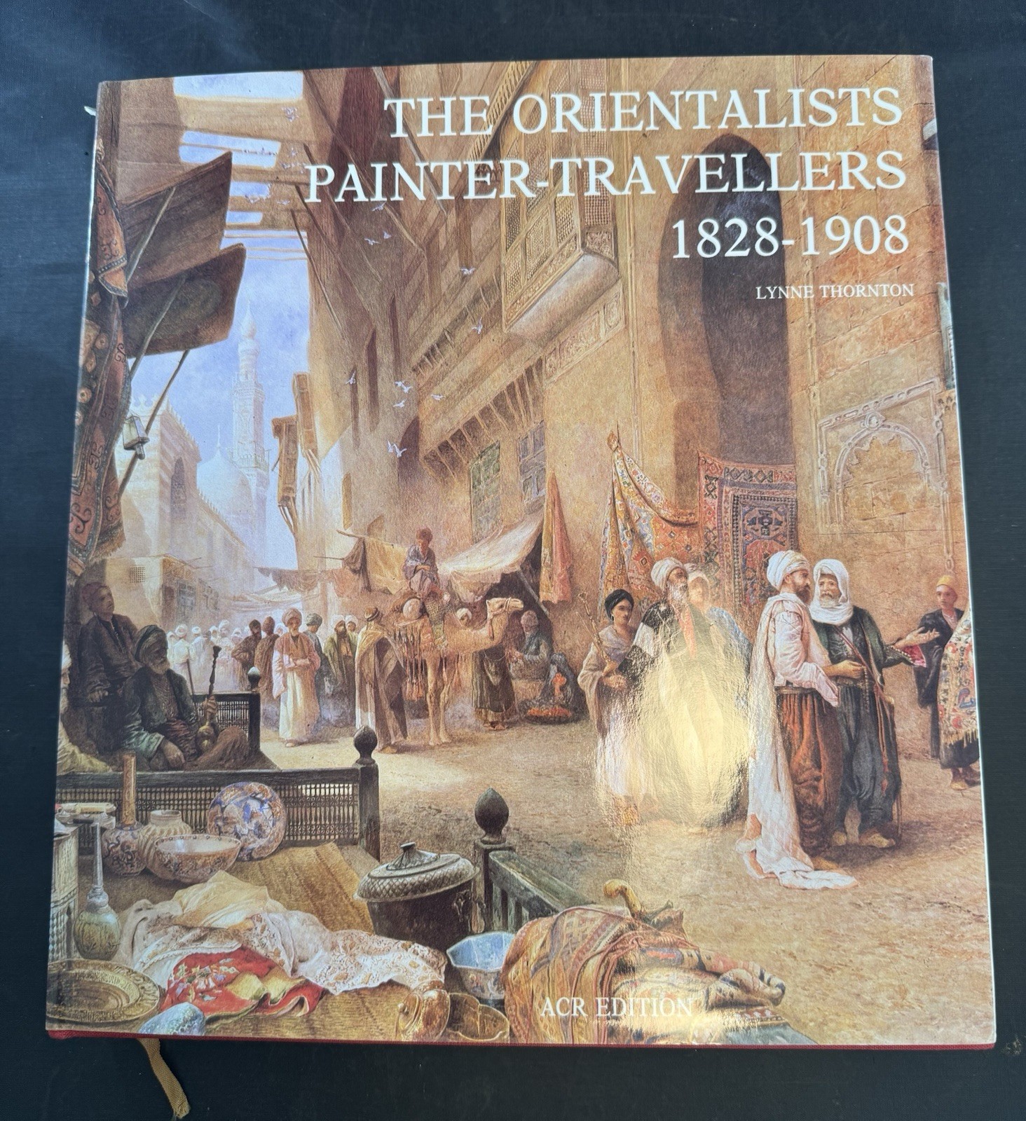 The Orientalists Painter-Travelers 1828-1908 /Lynne Thornton ARC 1983 Edition