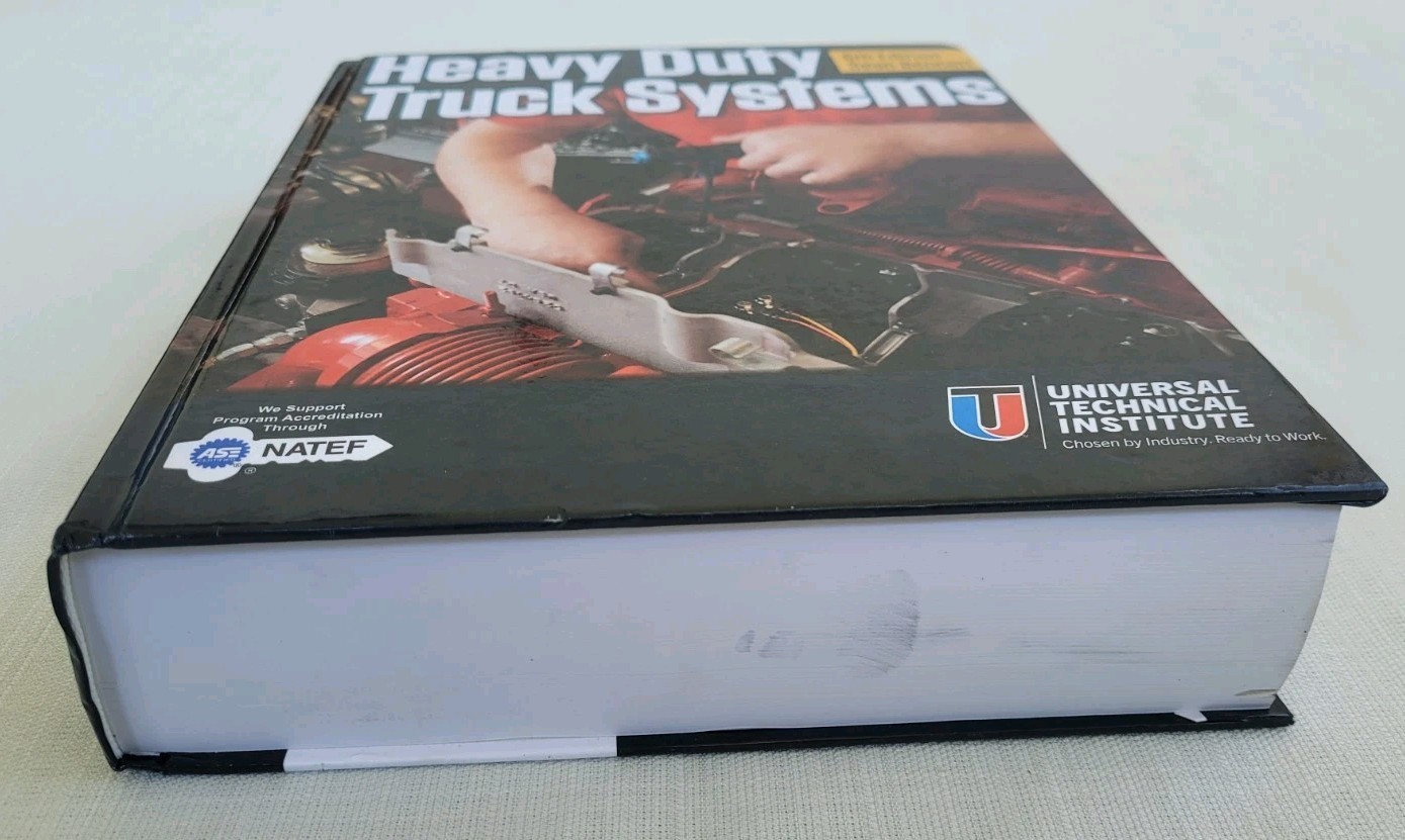 Heavy Duty Truck Systems 6th Edition Universal Technical Institute Text Book