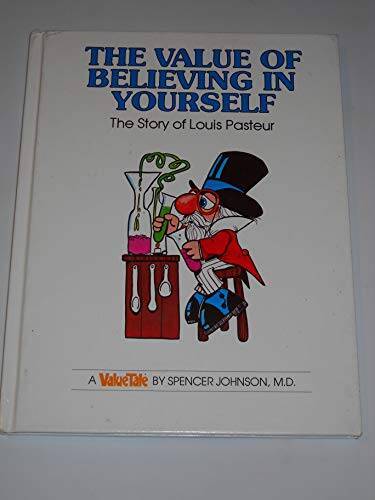 The Value of Believing in Yourself: The Story of Louis Pasteur (Valu – GOOD