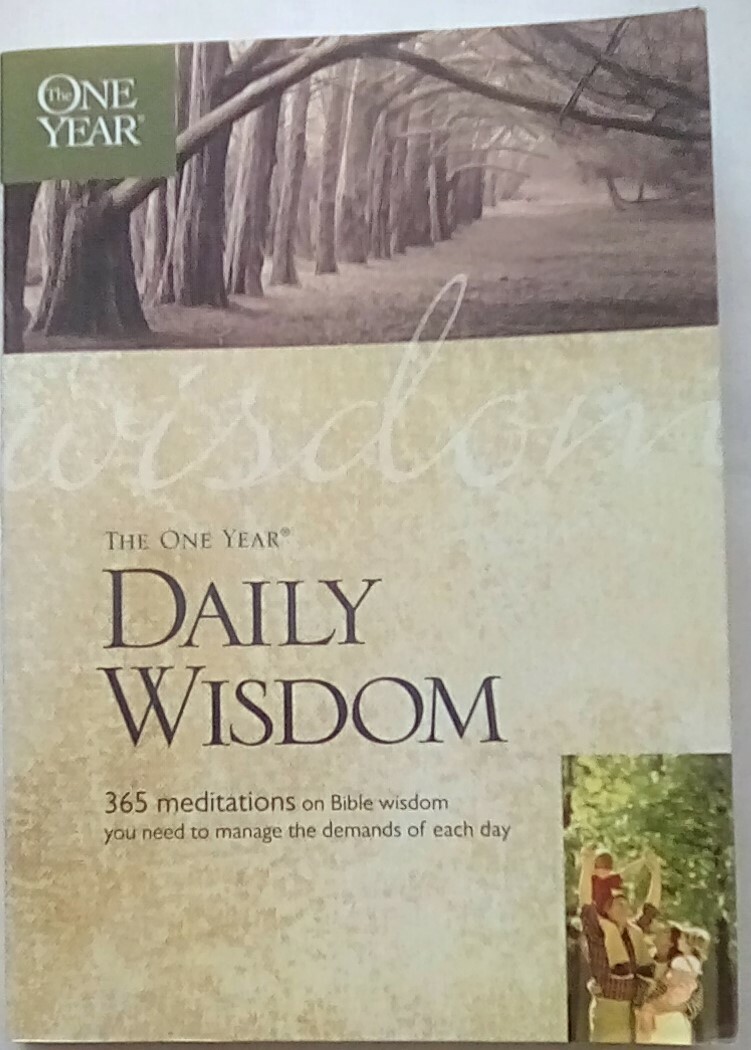 The One Year Daily Wisdom by Neil S. Wilson (2007, Paperback)