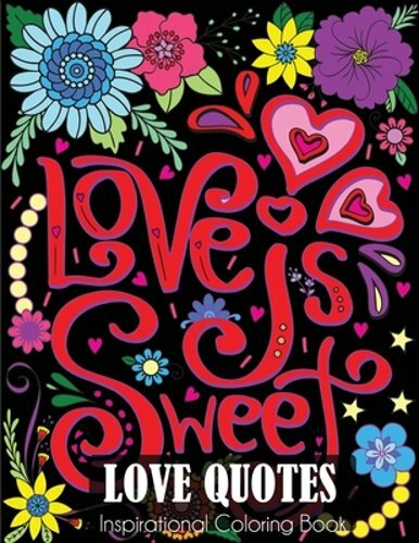 Love Quotes Inspirational Coloring Book by Dylanna Press: New