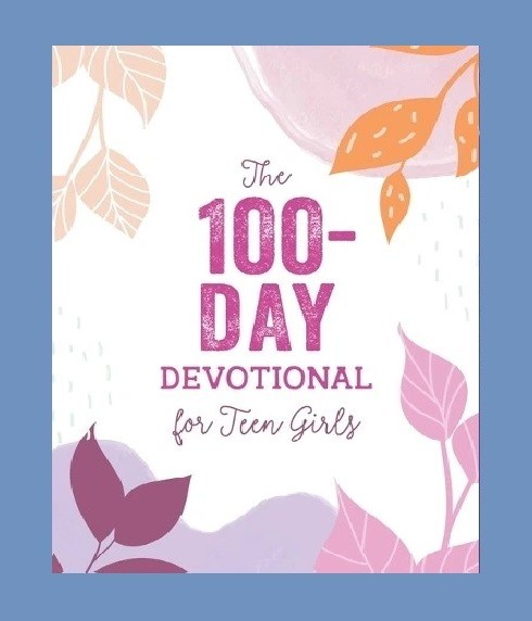RELIGION – The 100 Day Devotional for Teen Girls – 2022 paperback book (17cm)