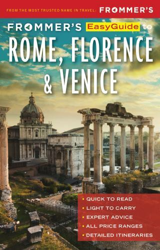 Frommer’s EasyGuide to Rome, Florence and Venice