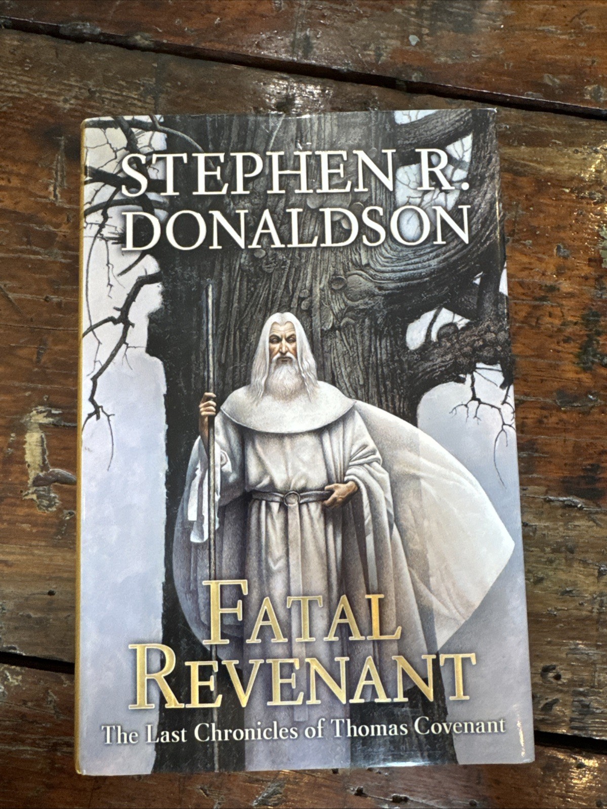 Fatal Revenant : The Last Chronicles of Stephen R. Donaldson 1st Edition