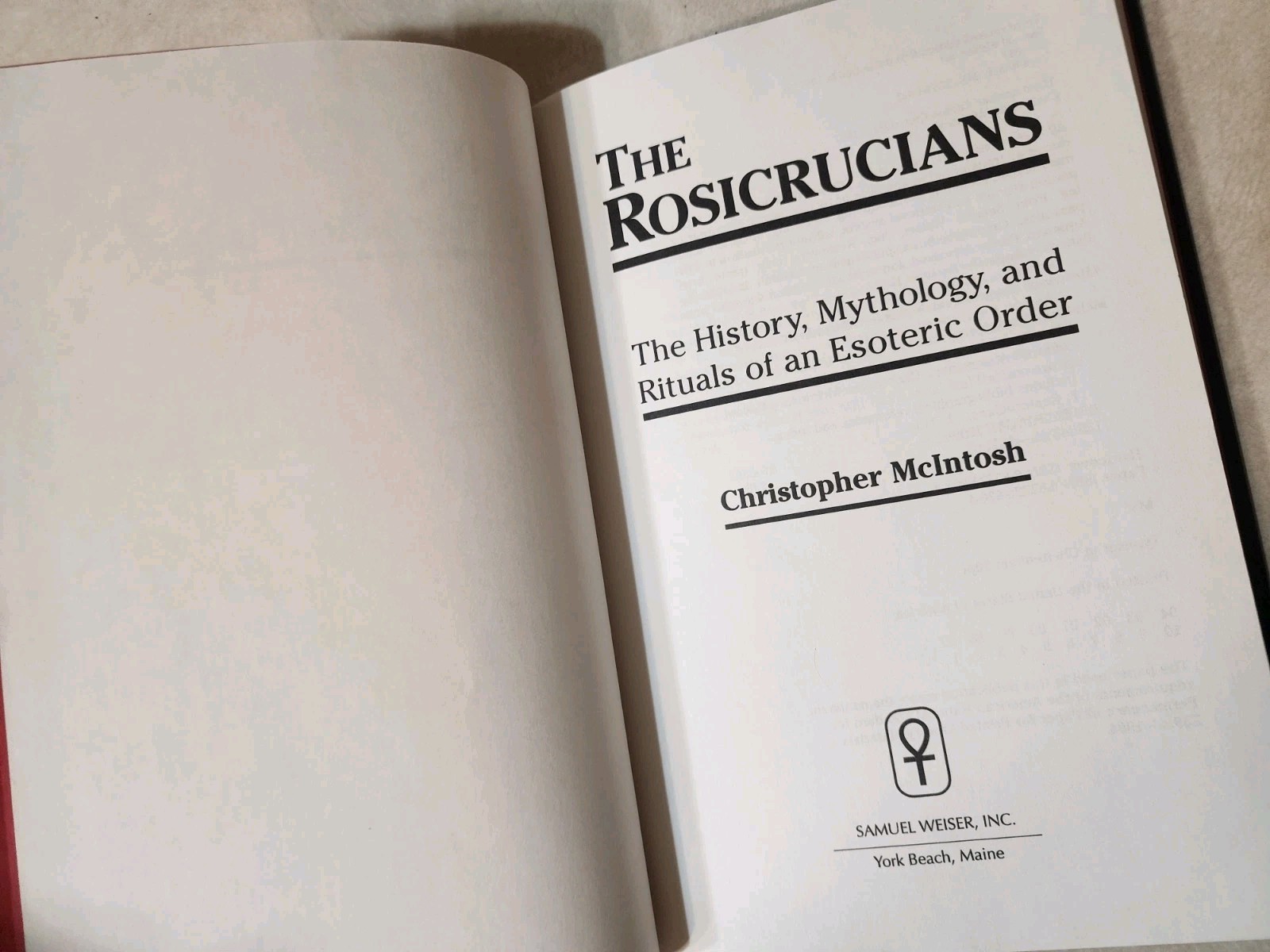 Rosicrucians : The History, Mythology, and Rituals of an Esoteric Order McIntosh