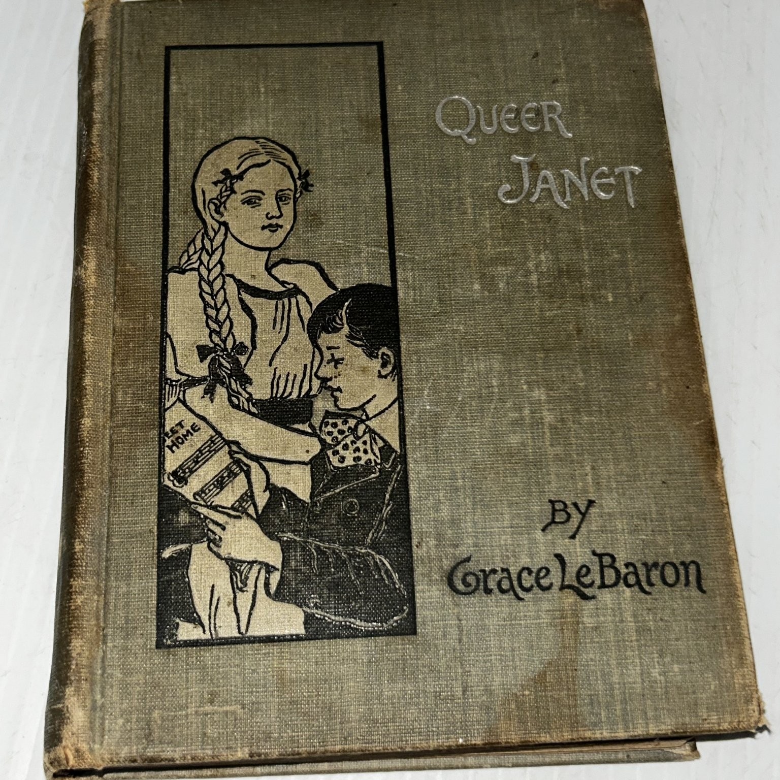 Queer Janet Grace Le Baron 1897 Illustrated Children’s Juvenile Lee & Shepard