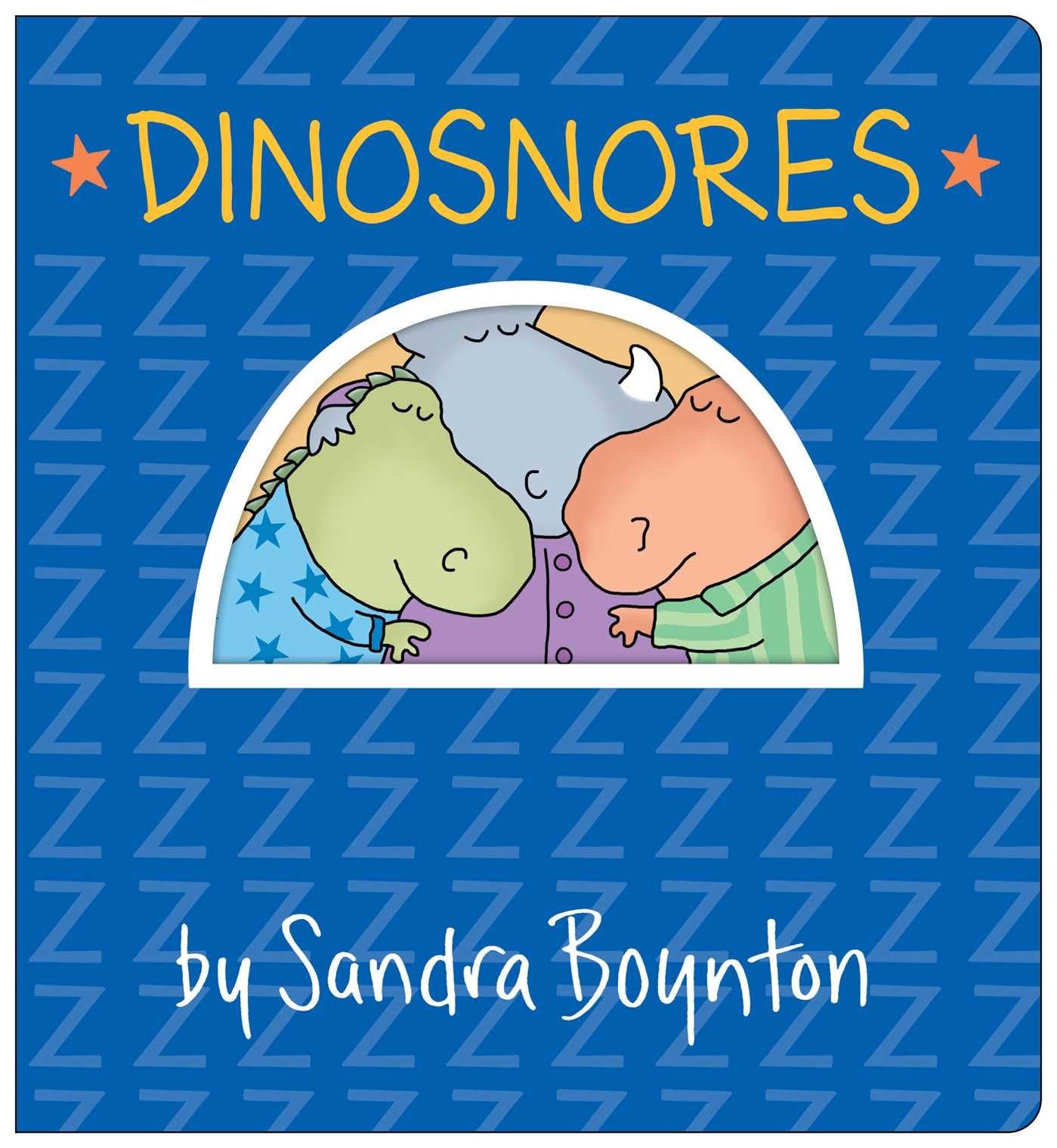 Dinosnores: Oversized Lap Board Book (Boynton on Board) by Boynton New..